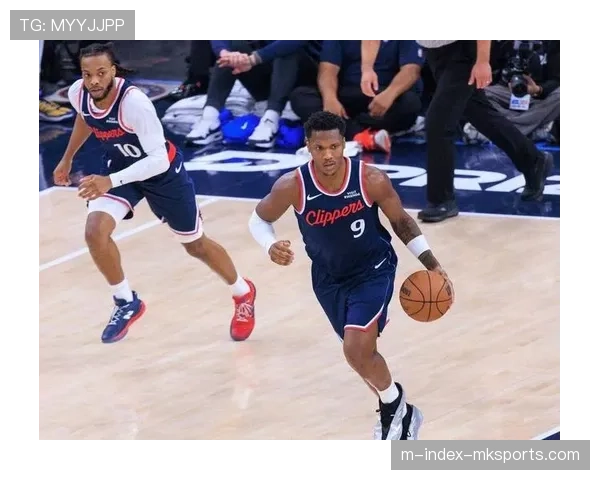 加兰快船场均19.8分6.5助攻 伤病管理影响出场时间稳定性 加兰快船场均19.8分6.5助攻 伤病管理影响出场时间稳定性